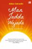 Man Jadda Wajada: The Art of Exellent Life